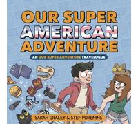 Our Super American Adventure