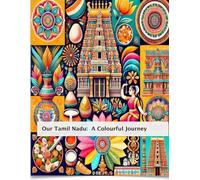 Our Tamil Culture: A Colourful Journey: Colouring book for kids on history, traditions and culture of Tamil people