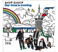 Our Time is Coming [Import]