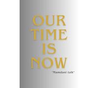 Our Time Is Now: Mamdani Talk - Ruled Notebook for Motivation & Ideas