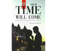 Our Time Will Come