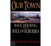Our Town by David L. KirpJohn P. DwyerLarry A. Rosenthal David L. Kirp, John P. Dwyer, Larry A. Rosenthal (Auteur)