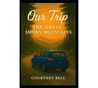 Our Trip: The Great Smoky Mountains