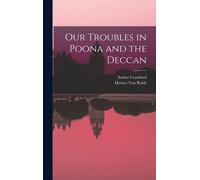 Our Troubles In Poona And The Deccan