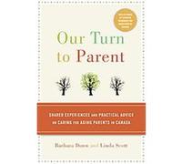Our Turn to Parent Dunn Barbara, Linda Scott (Auteur)