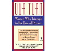 Our Turn: Women Who Triumph in the Face of Divorce