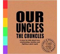 Our Uncles the Cruncles by Alex Waldron Alex Waldron (Auteur)
