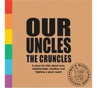 Our Uncles the Cruncles by Alex Waldron Alex Waldron (Auteur)