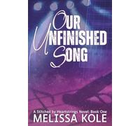 Our Unfinished Song: A Slow Burn Second Chance Rockstar Romance