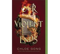 Our Violent Ends (Volume 2)