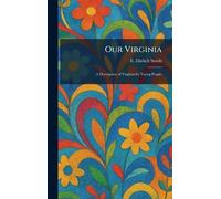 Our Virginia: A Description of Virginia for Young People