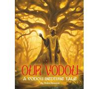 Our Vodou: A Vodou Bedtime Tale - Book 1