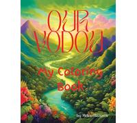 OUR VODOU : My Coloring Book - Premium Edition