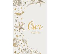 Our Vows: Wedding Vow Book: Coastal Shell Design in Cream Gray and Gold - Lined Ceremony Booklet - Mix & Match Set