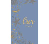 Our Vows: Wedding Vow Book: Coastal Shell Design in Pale Denim and Gold - Lined Ceremony Booklet - Mix & Match Set