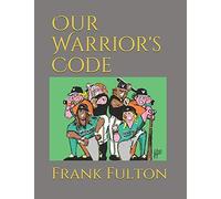 Our Warrior's Code