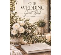 Our Wedding Guest Book: A Wedding Sign-In Book for Family & Friends