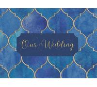 Our Wedding Guest book: Moroccan Themed Visitor Comment Book for Wedding or Reception