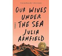 Our Wives Under the Sea