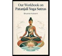 Our Workbook on Patanjali Yoga Sutras