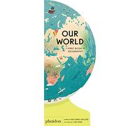 Sue Lowell Gallion – Our World – Un premier livre de géographie – Livre cartonné