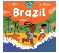 Ana Siqueira – Our World: Brazil – Livre cartonné