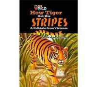 Our World Readers: How Tiger Got His Stripes | Anna Olivia Anna OliviaAnna Olivia (Auteur)
