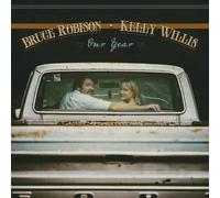 Our Year by Bruce Robison & Kelly Willis
