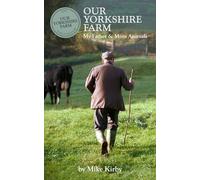 Our Yorkshire Farm: My Father and More Animals