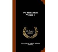 Our Young Folks Volume 4