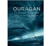 Ouragan, l'odyssée d'un vent Jacqueline Farmer (Auteur), Jean-Marc Hovasse (Auteur), Alexis Liddell (Illustration), Emmanuelle Martin (Auteur)