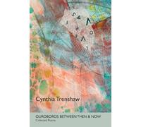 Ouroboros - Between Then & Now: Collected Poems