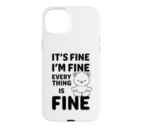 Ours Amusant It's Fine I'm Fine Everything is Fine Meme Coque pour iPhone 15 Plus