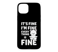 Ours Amusant It's Fine I'm Fine Everything is Fine Meme Coque pour iPhone 15 Plus