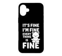 Ours Amusant It's Fine I'm Fine Everything is Fine Meme Coque pour iPhone 16 Plus