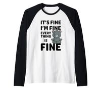Ours Amusant It's Fine I'm Fine Everything is Fine Meme Manche Raglan
