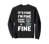 Ours Amusant It's Fine I'm Fine Everything is Fine Meme Sweatshirt