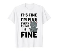 Ours Amusant It's Fine I'm Fine Everything is Fine Meme T-Shirt Graphique avec Valeur, Homme, Blanc, S