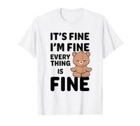 Ours Amusant It's Fine I'm Fine Everything is Fine Meme T-Shirt Graphique avec Valeur, Homme, Blanc, XL