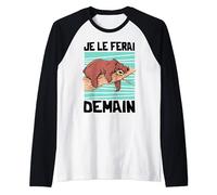 Ours Brun Humour Drole Sieste Femme Fille Je le ferai Demain Manche Raglan