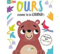 Ours, comme tu es grand ! Collectif (Auteur)