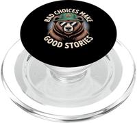 Ours drôle Disant de Mauvais Choix Faire de Bonnes Histoires Humour Meme PopSockets PopGrip pour MagSafe