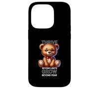 Ours en Peluche motivant - Prospérer au-delà des limites et Grandir Coque pour iPhone 14 Pro