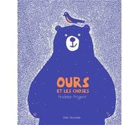 Ours et les choses Andrée Prigent (Illustration)