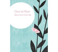 Ours et Nour - Beatrice Serre - Voce Verso Editions - broché - Roman cadet