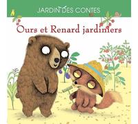 Ours et Renard Jardiniers