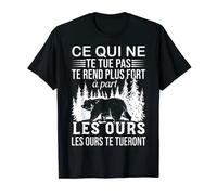 Ours Humour Homme Cadeau Nature Randonneur Chasseur T-Shirt