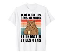 Ours Je Déteste Les Gens Du Matin Et Le Matin Et Les Gens T-Shirt