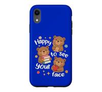 Ours Mignon pour la rentrée Scolaire Heureux de Voir Votre Visage Coque pour iPhone XR