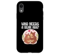 Ours Mignon Qui Dit Qui a Besoin d'un câlin d'ours câlin Coque pour iPhone XR